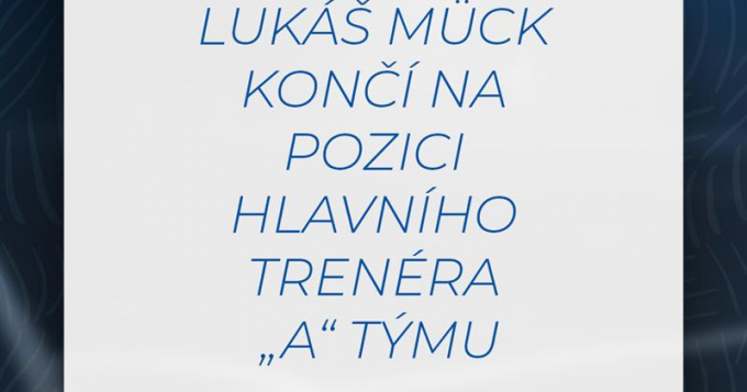 Trenér Lukáš Mück nebude nadále pokračovat v pozici hlavního trenéra našeho „A“ týmu. Mužstvo vedl v posledních 5 zápasech jarní části sezóny, ve kterých mužstvo nezískalo ani bod. Trenérovi děkujeme, že se týmu v nelehké situaci, po nečekaném konci trenéra Drahokoupila, a v rozjeté sezóně ujmul. Přejeme mu úspěchy v jeho další trenérské kariéře.
