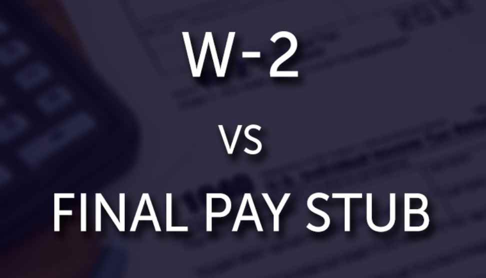 Paystub vs. W-2: What’s the Difference?